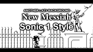 New Messiah - Sonic 1 Style