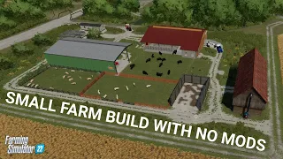 SMALL FARM BUILD WITH NO MODS - Elmcreek - FS22 Timelapse