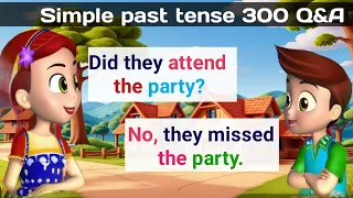 English speaking practice for beginners|Simple past tense 300 Questions and Answers