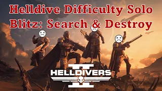 HellDivers 2 - Solo Helldive Max Difficulty - Blitz Search & Destroy Mission (Fenrir lll)