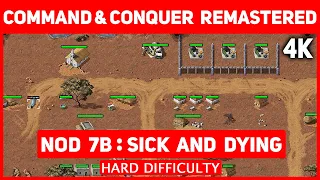 Command & Conquer Remastered 4K - Nod Mission 7 B - Sick And Dying - Hard Difficulty