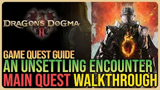 An Unsettling Encounter – Dragon’s Dogma 2