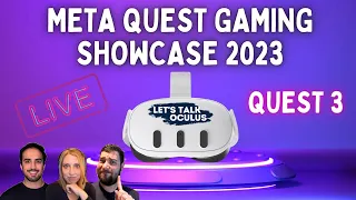 LIVE QUEST 3 REVEAL: Meta Quest Gaming Showcase 2023