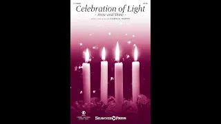 CELEBRATION OF LIGHT: ARISE AND SHINE (SATB Choir) – Joseph M. Martin