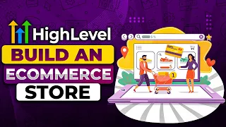 Create Online Store With GoHighlevel - Ecommerce Just Got Better!