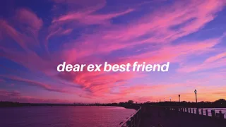 dear ex best friend || Tate McRae Lyrics