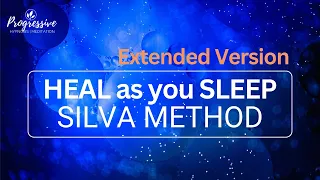 Sleep Meditation - Silva Method - All Night Body Healing Extended Version  11Hz Binaural Alpha Waves