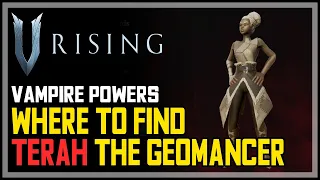 Terah The Geomancer Location V Rising