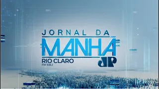 [AO VIVO] Jornal da Manhã - Jovem Pan News Rio Claro - 12/02/2024