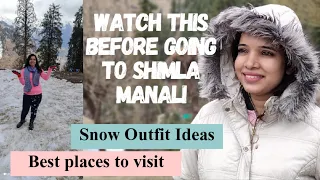 Shimla Manali Tour with places। What to pack for Manali।।snow Outfit Ideas