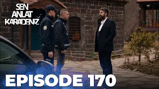 Sen Anlat Karadeniz | Lifeline - Episode 170