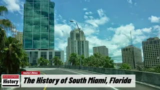 The History of South Miami,  ( Miami - Dade County ) Florida !!! U.S. History and Unknowns
