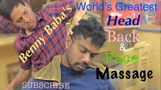 Benny Baba's Worlds Greatest Head Massage, Back Massage & Face Massage|Full & Unedited|ASMR