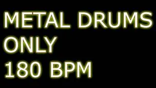 METAL DRUMS ONLY 180BPM Drum Backing Track