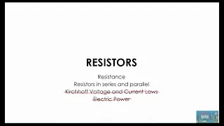 Basic Electricity & Electronics Part 5 -  Resistor