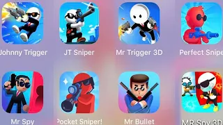 Mr Trigger 3D,Johnny Trigger,Johnny Trigger Sniper,Perfect Sniper,Pocket Sniper,Mr Bullet,Mr Spy 3D