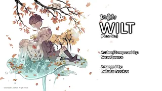 Wilt (Piano Ver.) - VerseQuence, Keikaku Tsuukou (Deemo II)