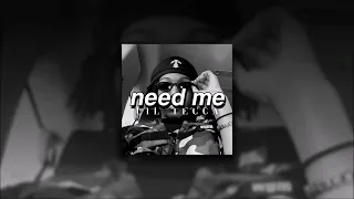 Lil Tecca, Need Me | sped up |