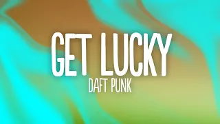 Daft Punk - Get Lucky (Lyrics) ft. Pharrell Williams, Nile Rodgers