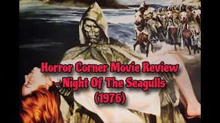 Horror Corner Movie Review - Night Of The Seagulls (1976)