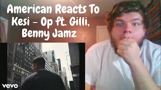 American Reacts To | Kesi - Op ft. Gilli, Benny Jamz | Danish Rap