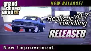 NEW REALISTIC HANDLING v0.7 RELEASE! | VEHICLE HANDLING FOR GTA III