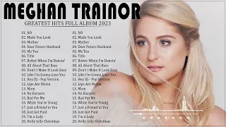 Meghan Trainor Greatest Hit - Meghan Trainor Full Album - Meghan Trainor Playlist