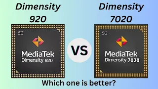 Dimensity 7020 Vs Dimensity 920 || Which one is better