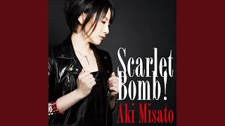 Scarlet Bomb!