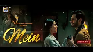 Mein OST | Asim Azhar | Wahaj Ali | Aleza Khan | ARY digital