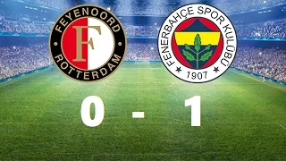 Feyenoord Fenerbahçe 0-1 Geniş Maç Özeti