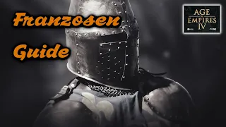 Franzosen (French) Aoe4 Guide | Build Order und Erklärung der Spielweise | Feudal Age Rush