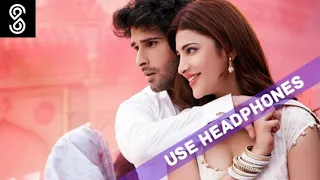 Jeene Laga Hoon - Ramaiya Vastavaiya (Girish Kumar • Shruti Haasan • Atif Aslam) | 8D Version