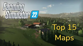 The Top 15 BEST Maps In Farming Simulator 22