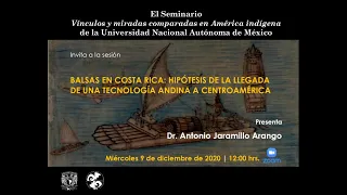 Balsas en Costa Rica:Hipótesis de la llegada de una tecnología andina a Centroam. Antonio Jaramillo