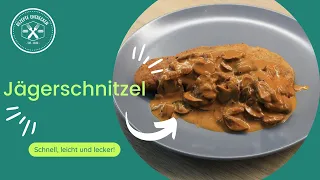 Jägerschnitzel mit Jägersoße ohne "Pülverchen"