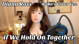 If We Hold On Together/Diana Ross/Cover