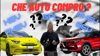 I PRO E I CONTRO DI TUTTE LE MOTORIZZAZIONI IN COMMERCIO NEL 2024 CHE AUTO COMPRO ?