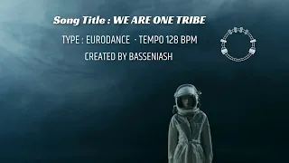 BASSENIASH - WE ARE ONE TRIBE - TYPE EURODANCE 128 BPM #eurodance #80s #90s #neweurodance #retro