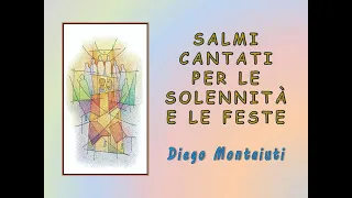 SALMI CANTATI PER LE SOLENNITÀ E LE FESTE - Diego Montaiuti