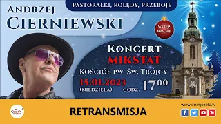 Kolędy, pastorałki, przeboje Andrzeja Cierniewskiego, koncert w parafii pw. św. Trójcy w Mikstacie