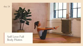 Self Love Full Body Pilates | DAY 24 | 24 Days of Pilates With Lottie Murphy