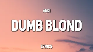 Andi - Dumb Blond (Lyrics)