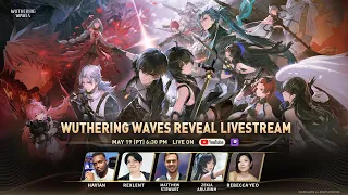 Wuthering Waves Reveal Livestream
