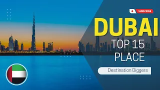 Things to Do in Dubai: 15 Must-See Attractions