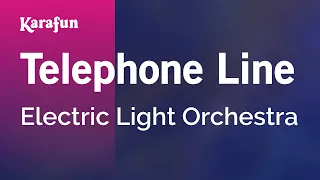 Telephone Line - Electric Light Orchestra | Karaoke Version | KaraFun