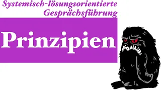 Systemisch-lösungsorientierte Gesprächsführung: Prinzipien