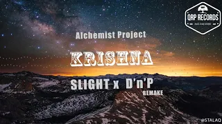 SlighT x D'n'P - Krishna (Remake 2019)