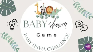 Fun Baby Shower Game: Baby Trivia Challenge!