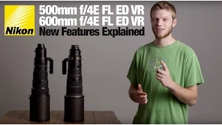 Nikon 500mm & 600mm f/4E FL ED VR Supertelephoto Lenses: First Look